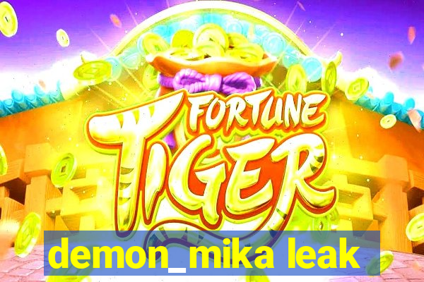 demon_mika leak